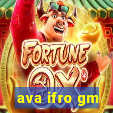 ava ifro gm